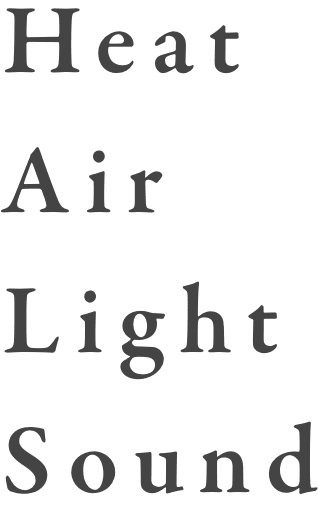 Heat Air Light Sound
